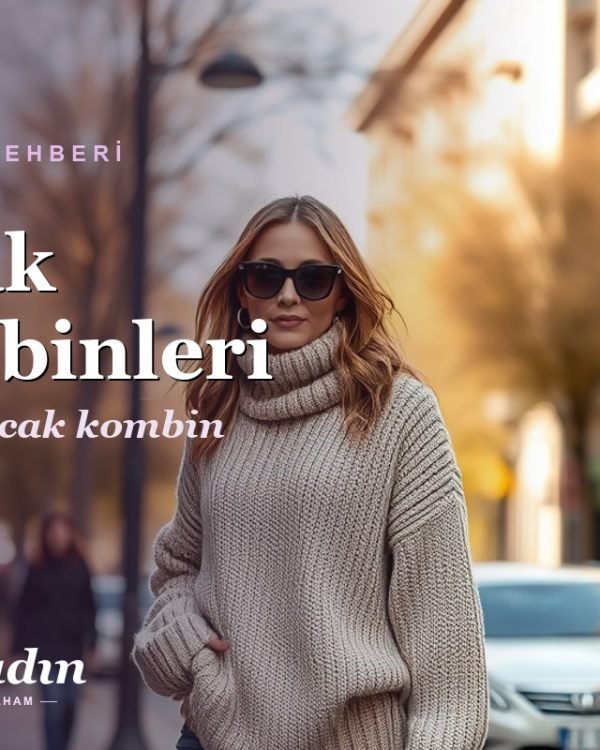 Kazak Kombinleri: 12 Şık ve Sıcak Kadın Kombini